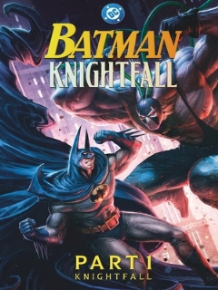 Бэтмен: Падение рыцаря. Часть первая